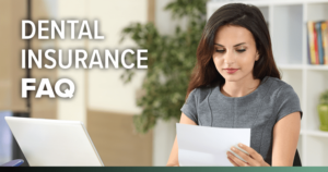 Your dental insurance questions, answered!